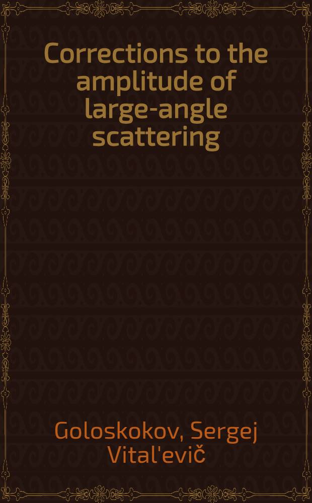 Corrections to the amplitude of large-angle scattering