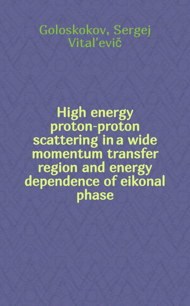 High energy proton-proton scattering in a wide momentum transfer region and energy dependence of eikonal phase