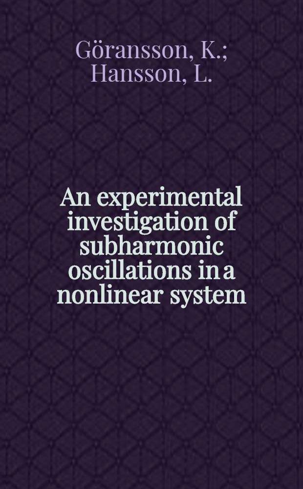 An experimental investigation of subharmonic oscillations in a nonlinear system