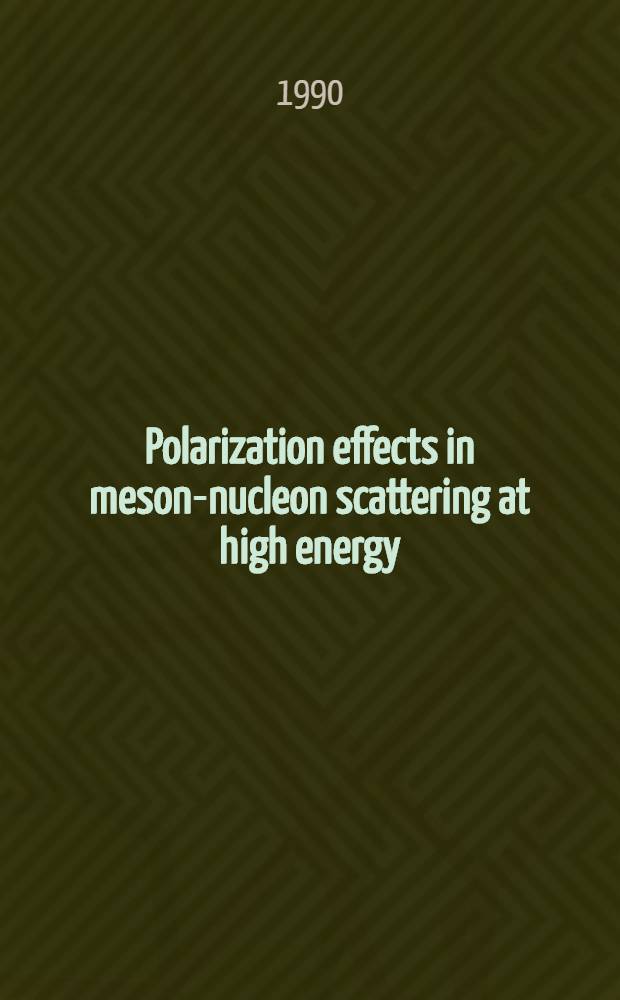 Polarization effects in meson-nucleon scattering at high energy