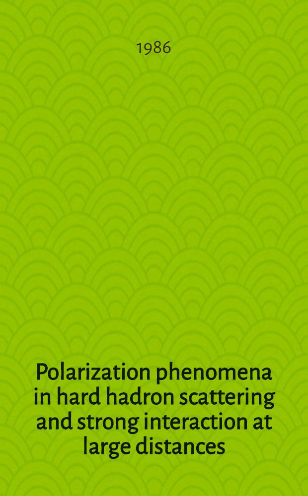 Polarization phenomena in hard hadron scattering and strong interaction at large distances