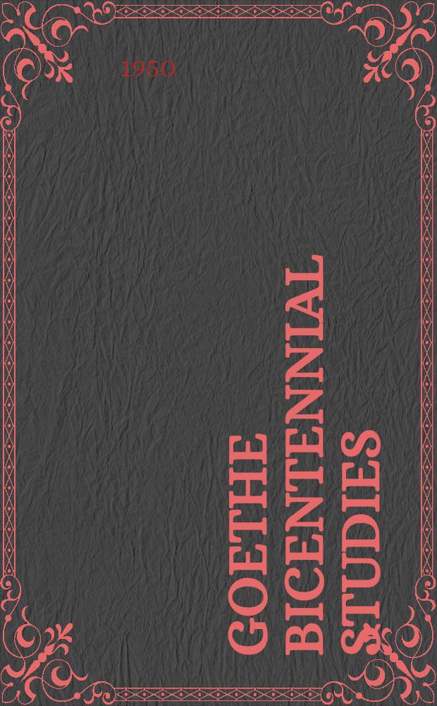 Goethe bicentennial studies : By members of the faculty of Indiana university