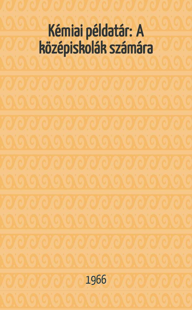 K&eacute;miai p&eacute;ldat&aacute;r : A k&ouml;z&eacute;piskol&aacute;k sz&aacute;m&aacute;ra