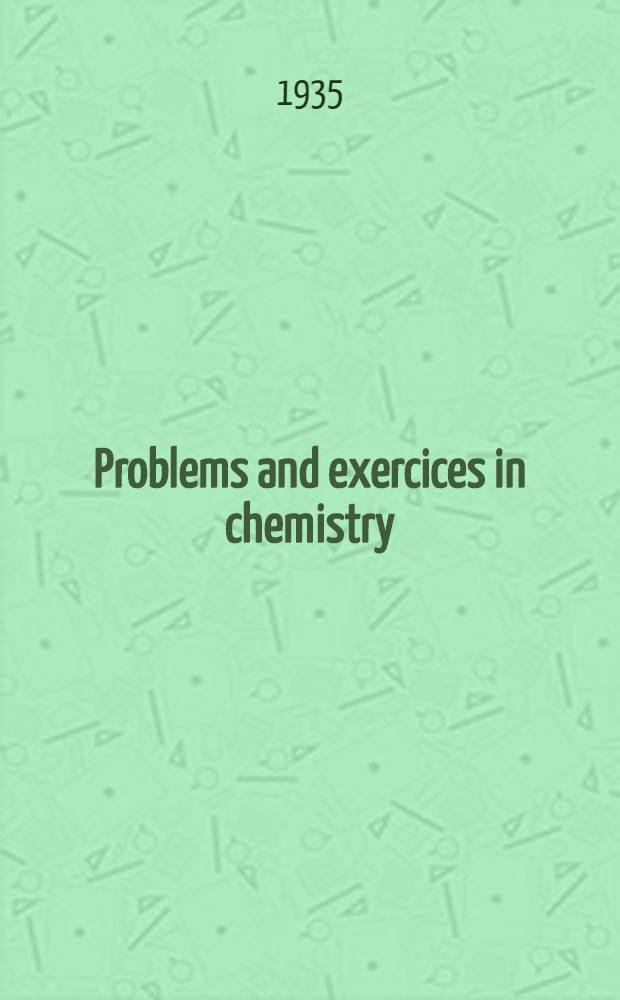 ... Problems and exercices in chemistry : For secondary schools