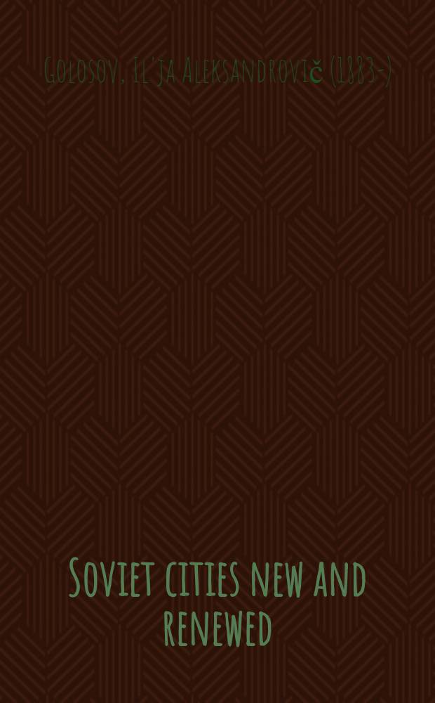 Soviet cities new and renewed