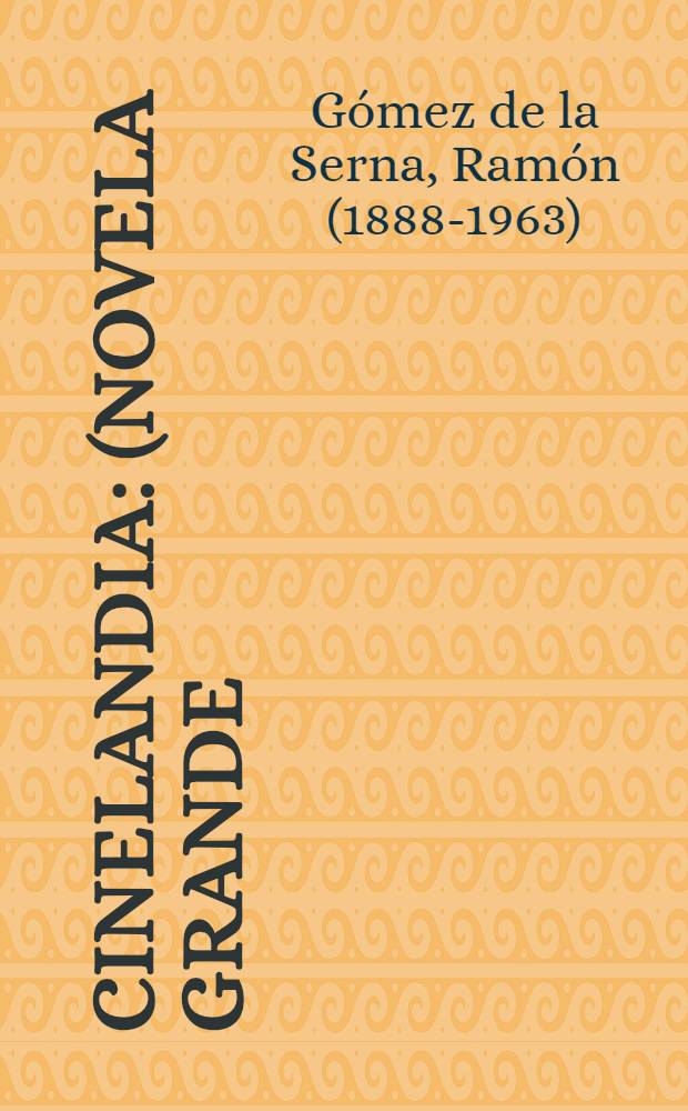 Cinelandia : (Novela grande)