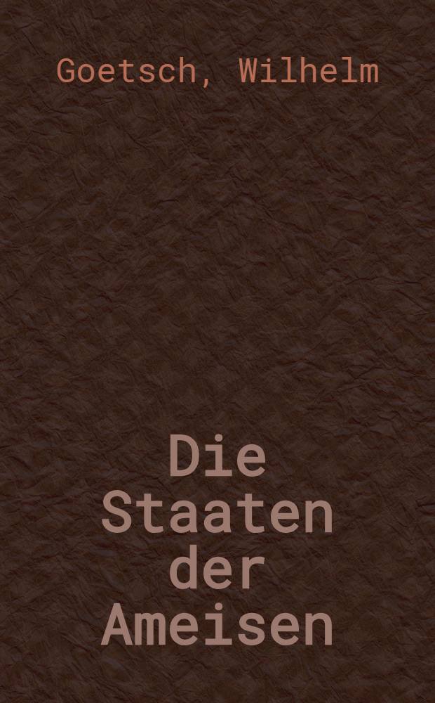 Die Staaten der Ameisen