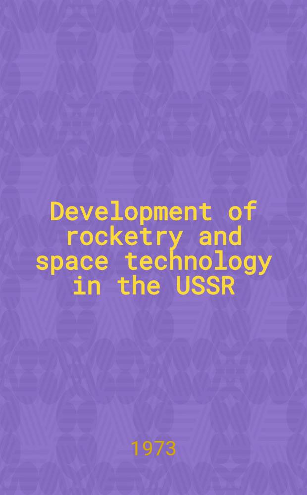 Development of rocketry and space technology in the USSR