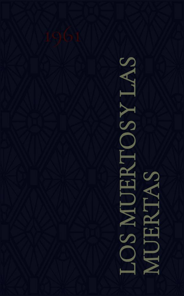 Los muertos y las muertas