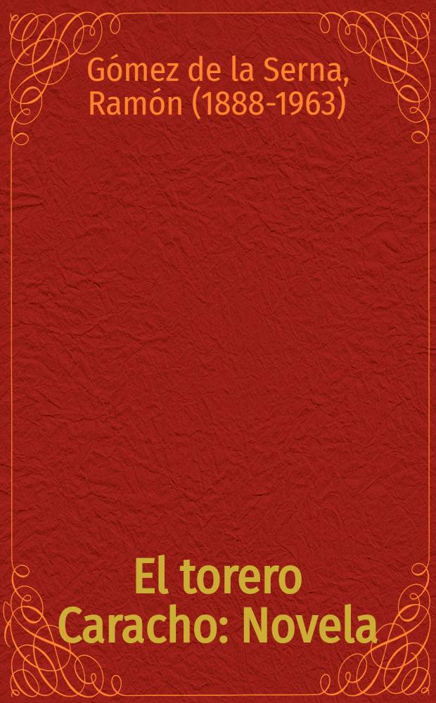 El torero Caracho : Novela