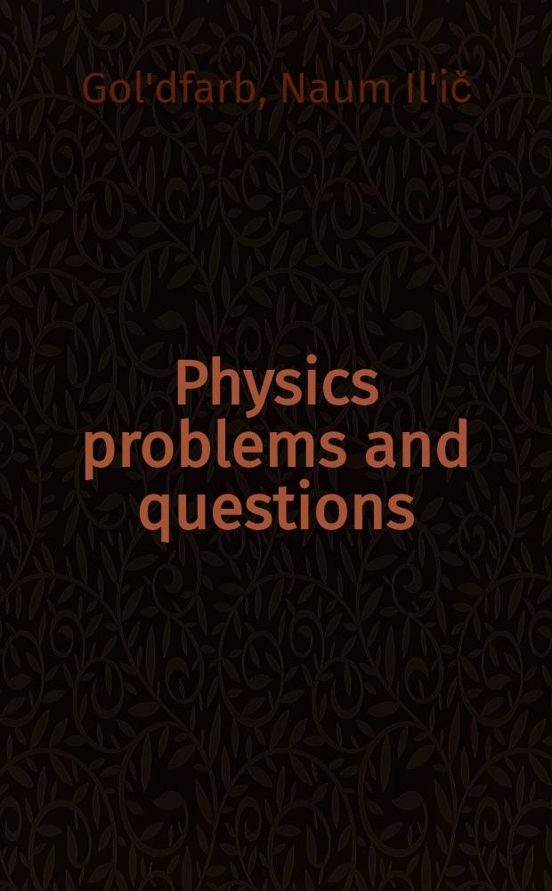 Physics problems and questions