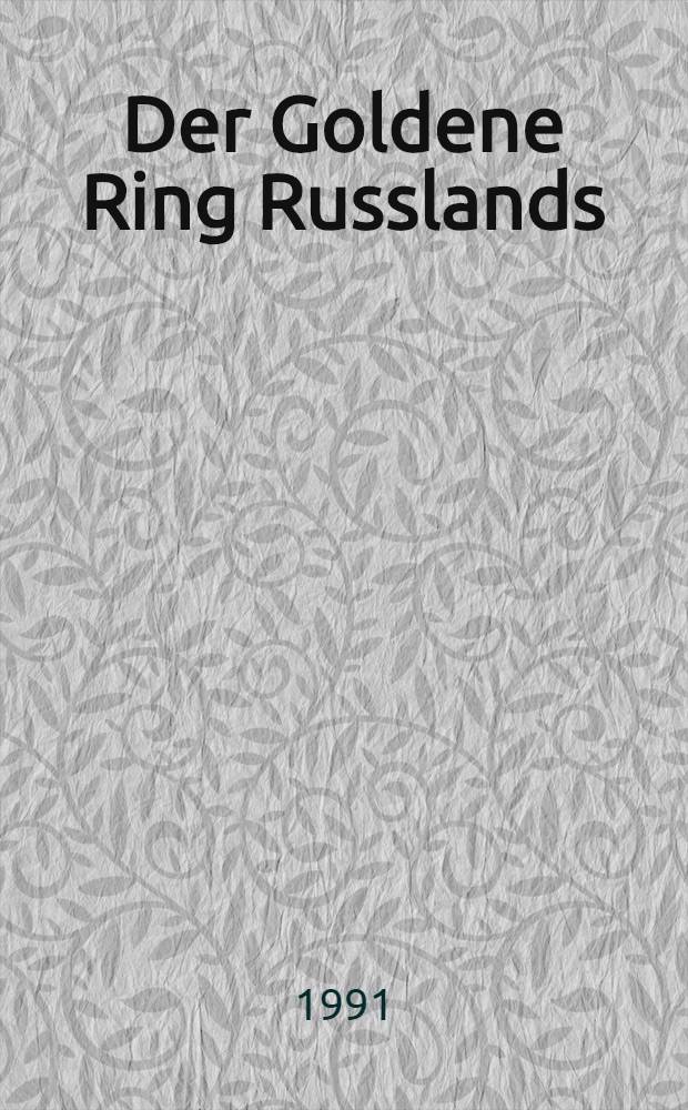 Der Goldene Ring Russlands : Reiseführer