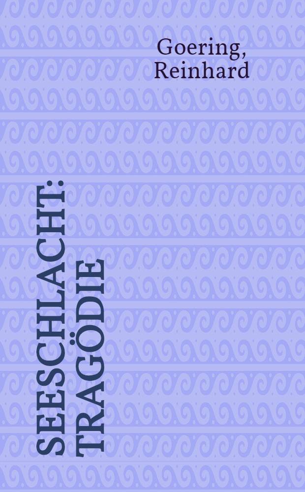 Seeschlacht : Trag&ouml;die