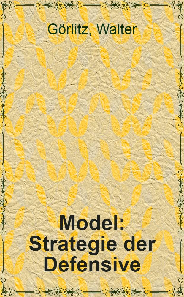 Model : Strategie der Defensive