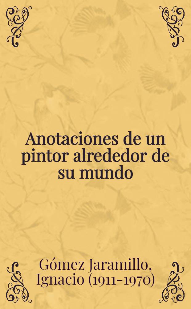 Anotaciones de un pintor alrededor de su mundo