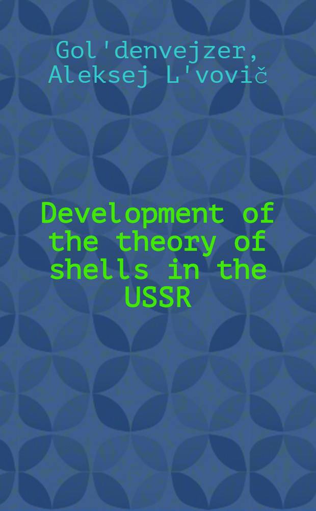 Development of the theory of shells in the USSR