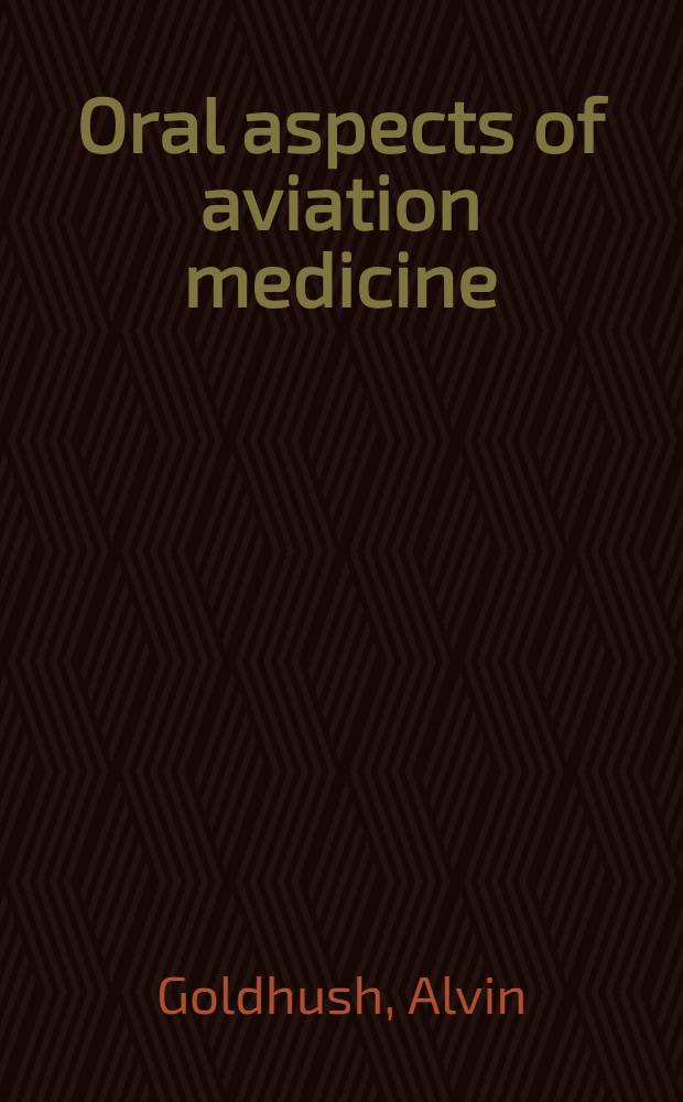 Oral aspects of aviation medicine