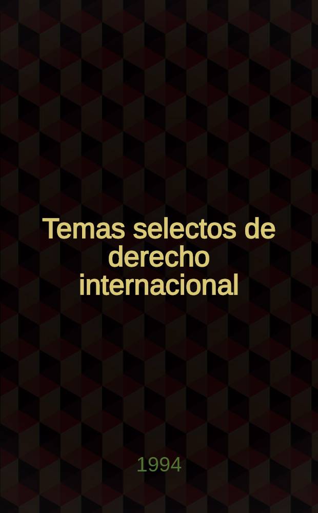 Temas selectos de derecho internacional