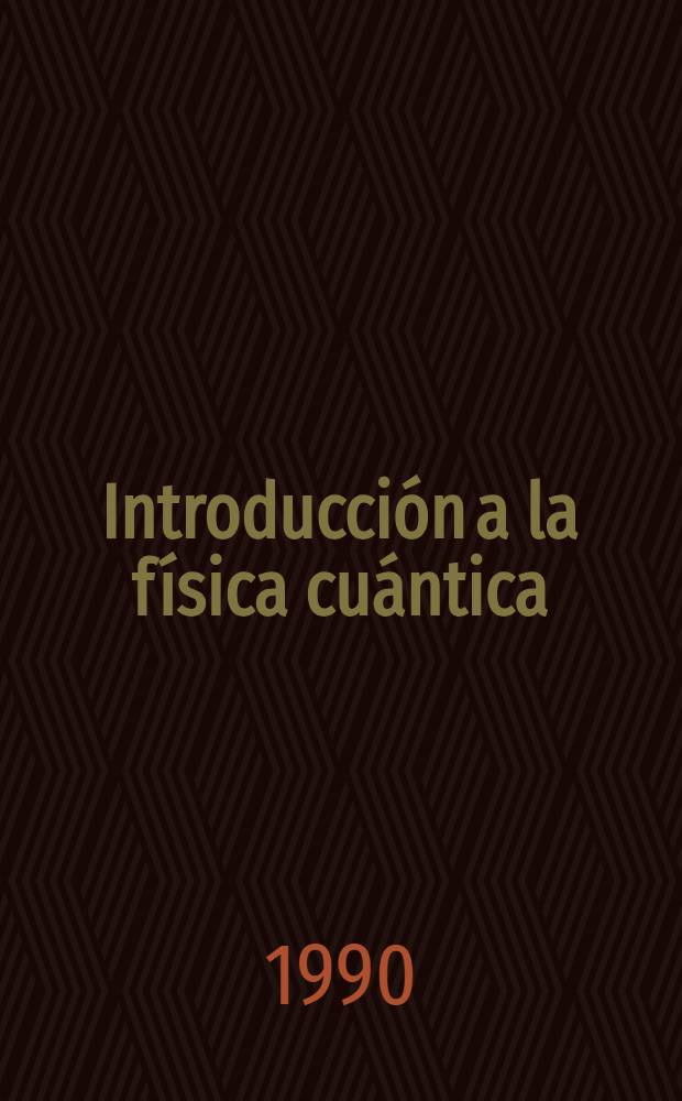 Introducción a la física cuántica