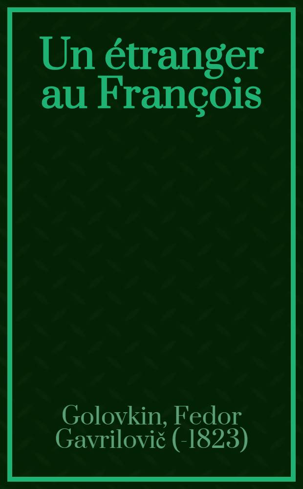 Un étranger au François