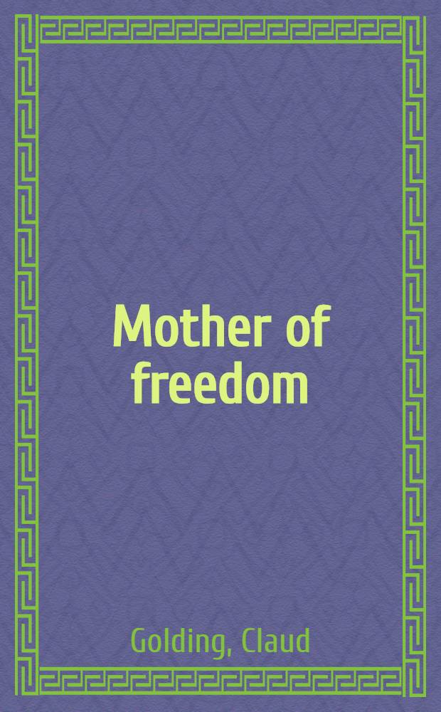 Mother of freedom