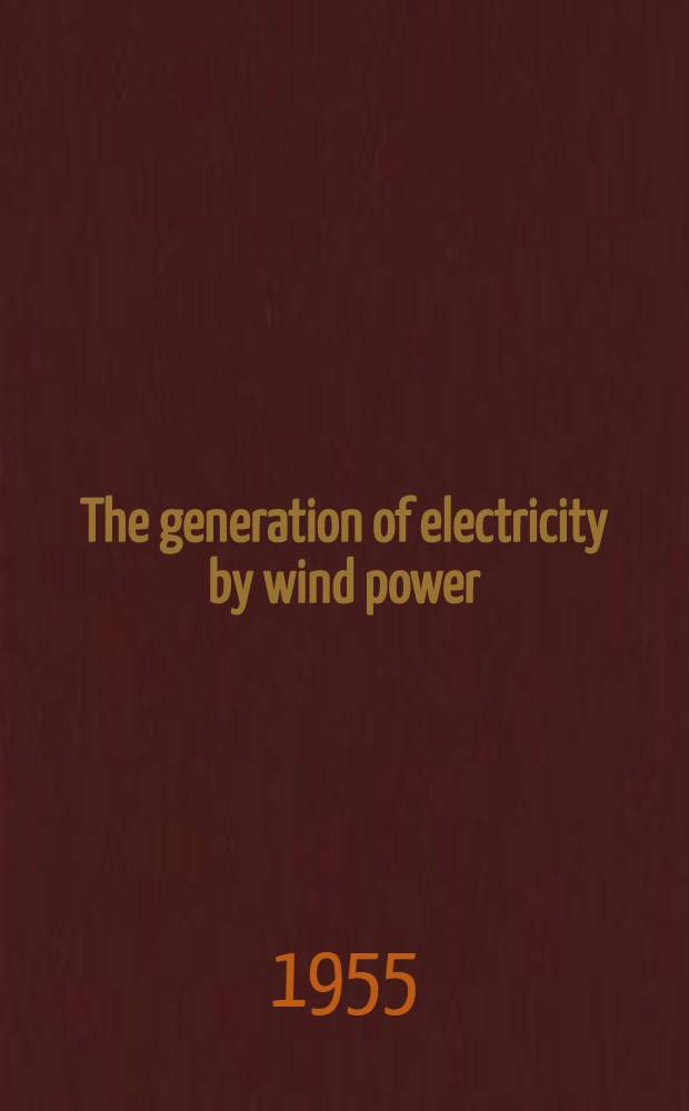 The generation of electricity by wind power