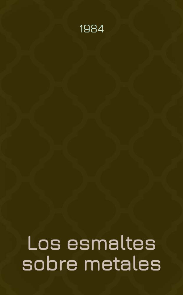 Los esmaltes sobre metales