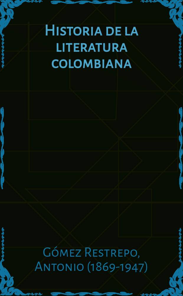 Historia de la literatura colombiana