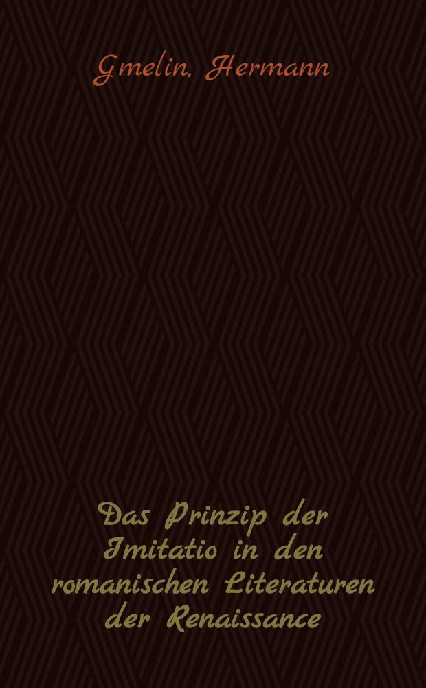 Das Prinzip der Imitatio in den romanischen Literaturen der Renaissance