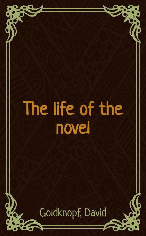 The life of the novel