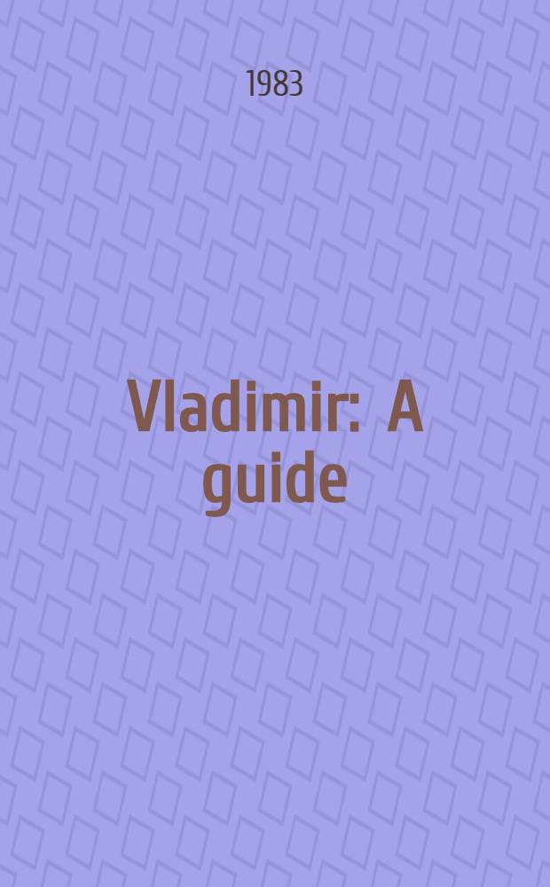 Vladimir : A guide