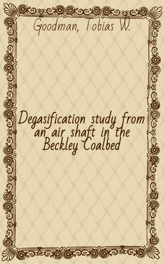 Degasification study from an air shaft in the Beckley Coalbed