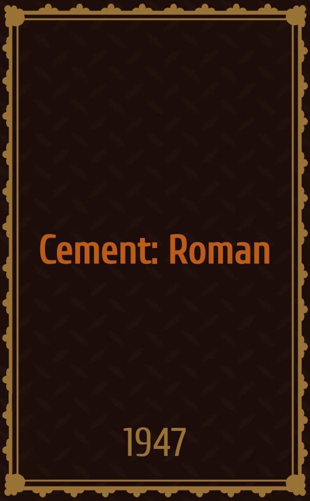 Cement : Roman