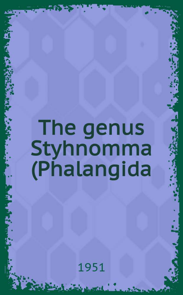 The genus Styhnomma (Phalangida)