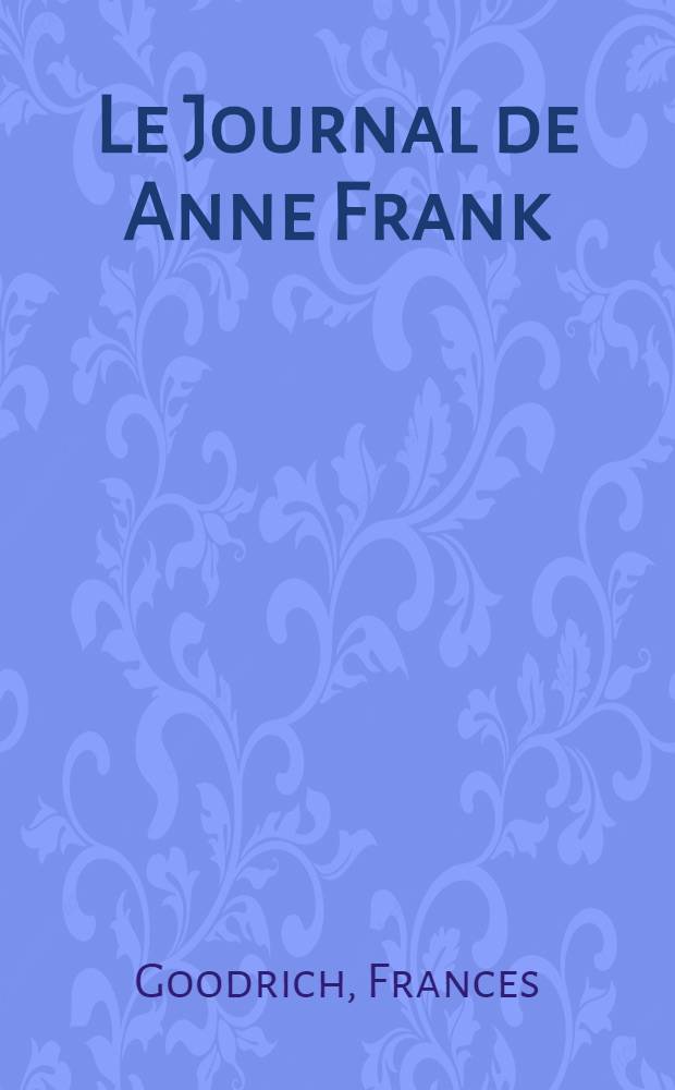 Le Journal de Anne Frank : Pièce