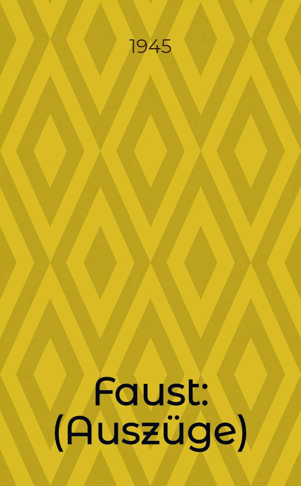 Faust : (Auszüge)
