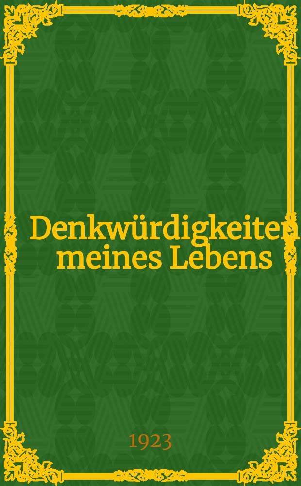 Denkwürdigkeiten meines Lebens