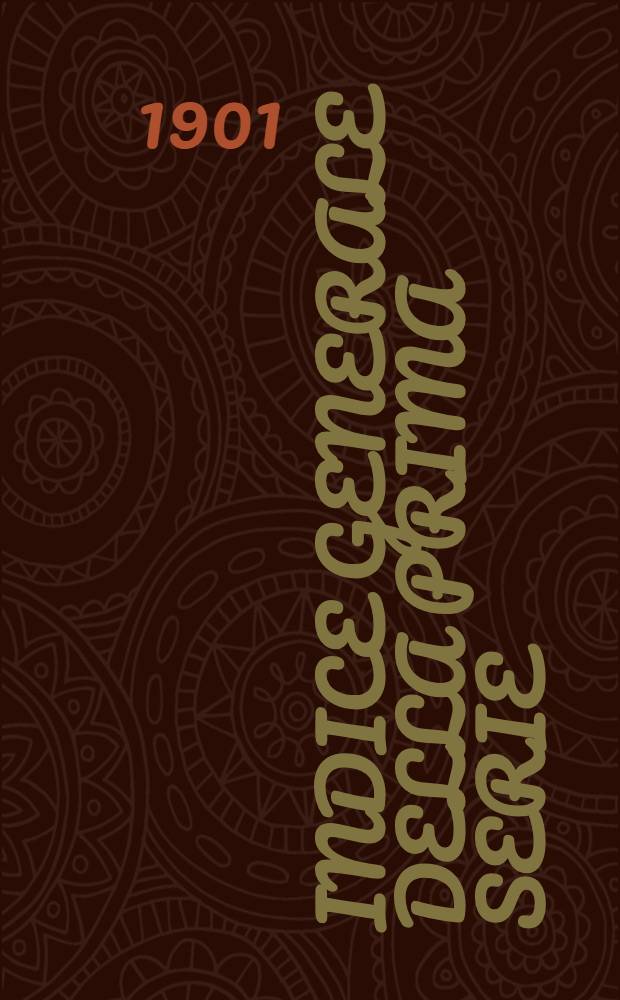 Indice generale della prima serie (1891-1900) del periodico storico Nuovo archivio veneto