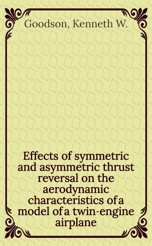 Effects of symmetric and asymmetric thrust reversal on the aerodynamic characteristics of a model of a twin-engine airplane