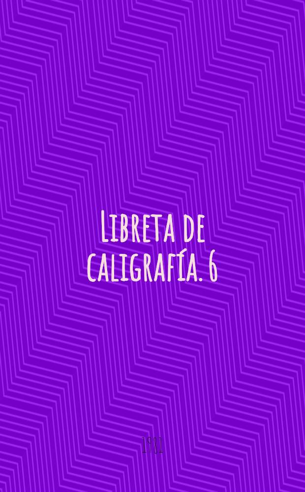 Libreta de caligraf&iacute;a. 6 : Tercer grado
