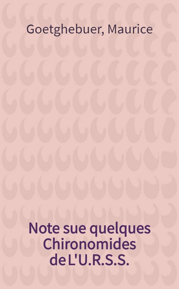 Note sue quelques Chironomides de L'U.R.S.S.