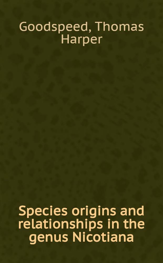 Species origins and relationships in the genus Nicotiana