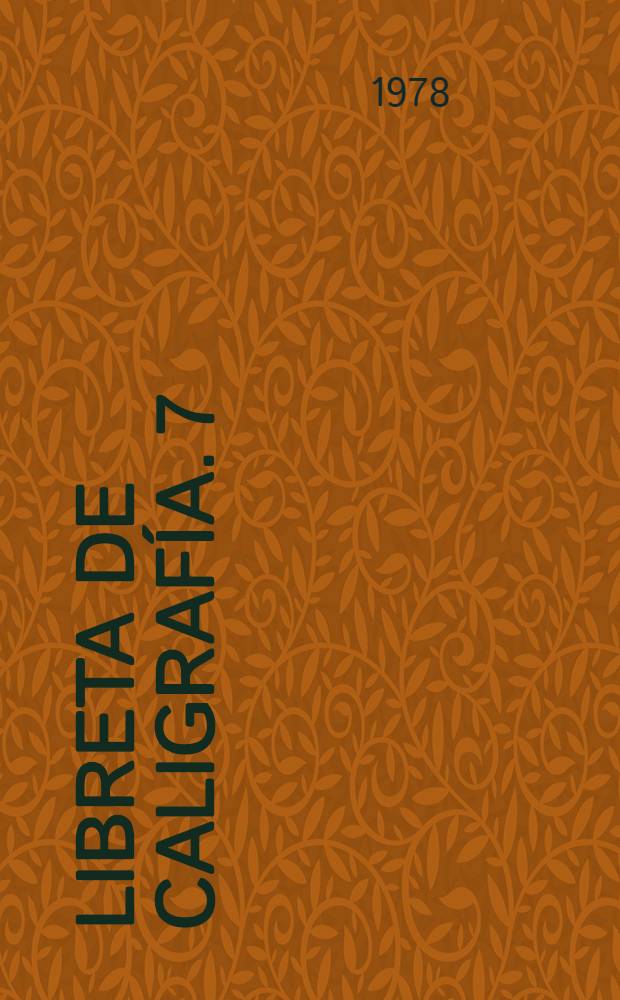 Libreta de caligrafía. 7 : Cuarto grado