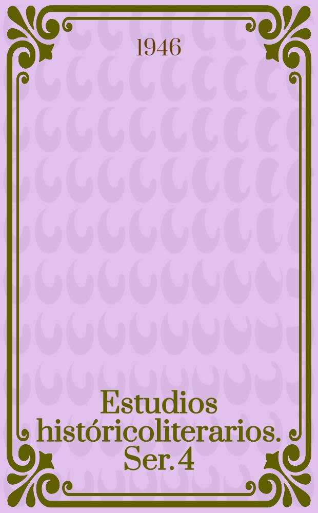 Estudios históricoliterarios. Ser. 4 : Del "Lazarillo" a Quevedo