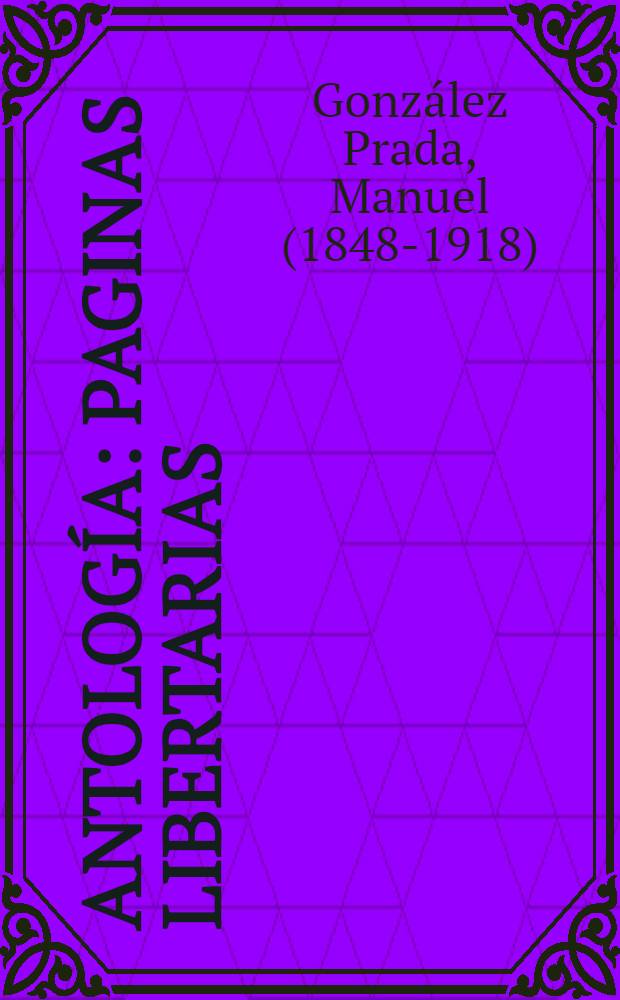 Antología : Paginas libertarias