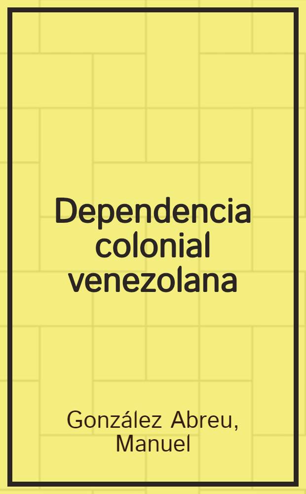 Dependencia colonial venezolana