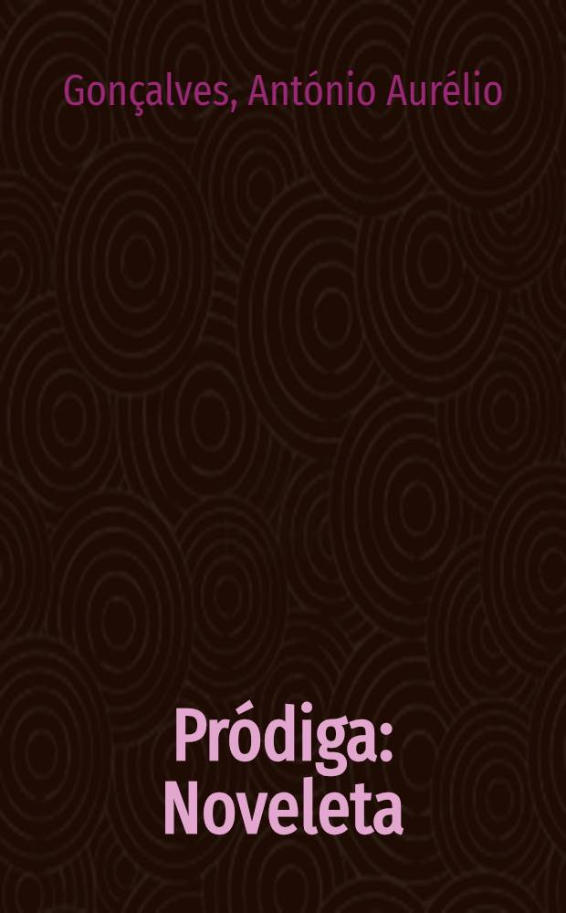 Pr&oacute;diga : Noveleta