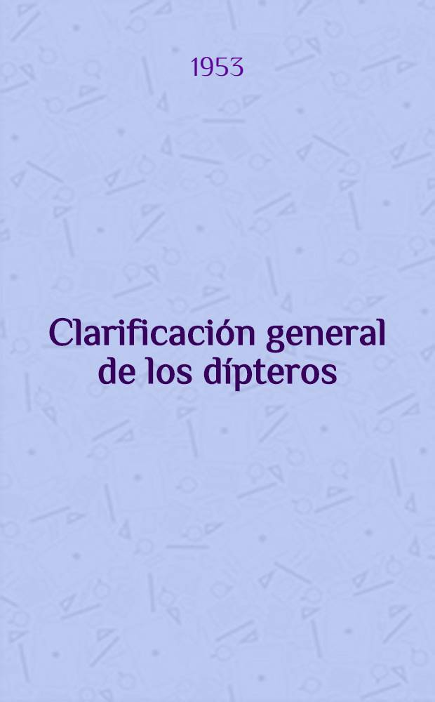 Clarificaci&oacute;n general de los d&iacute;pteros