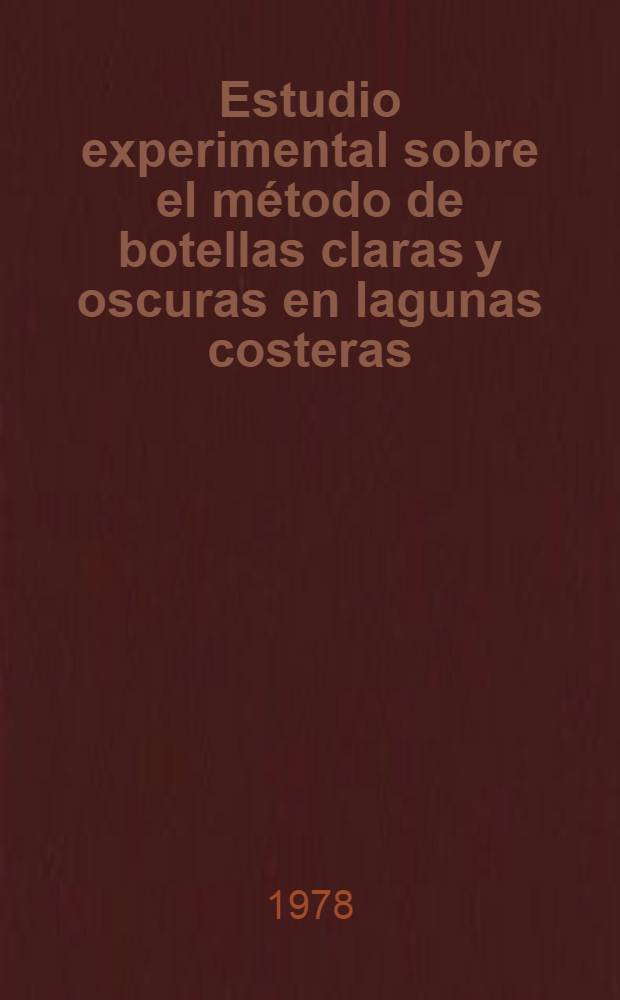 Estudio experimental sobre el método de botellas claras y oscuras en lagunas costeras