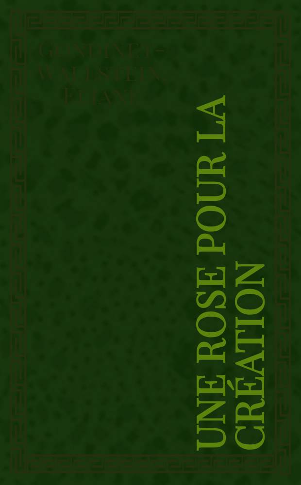 Une rose pour la création